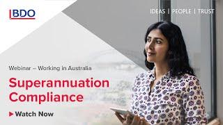 Webinar | Working in Australia: Superannuation compliance