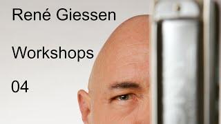 René Giessen Workshop 04 / 2016 "Die ersten Übungen"