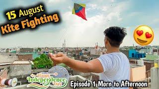 Toofani Ptangbaaz on 15 August Kite Fighting | Morning to Afternoon EPISODE 1