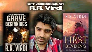 R.R. Virdi talks The First Binding, Storytelling, Urban Fantasy & More | SFF Addicts Ep. 61