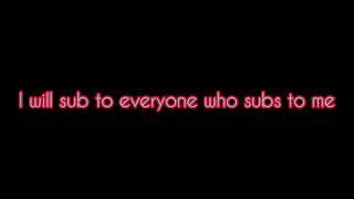 I’m Subbing To Everyone Who Subs To Me