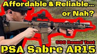 BEST Affordable & Reliable AR15… Or a BUST? | PSA Sabre AR15 - 500 Round Test