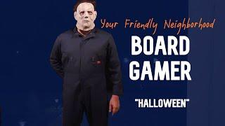 Your Friendly Neighborhood Board Gamer - Halloween