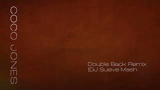 Coco Jones - Double Back (DJ Suave Mash Up)