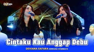 CINTAKU KAU ANGGAP DEBU - Deviana Safara OM NIRWANA COMEBACK Live JB27