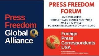 Press Freedom Forum from the World Trade Center: Foreign Press Correspondents USA
