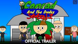 Conrad And The Dudes Season 1 Trailer