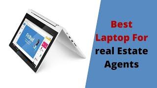Top 5 Best Laptop For real Estate Agents