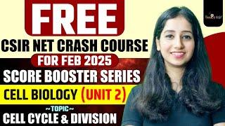 CSIR NET FEB 2025 | | Cell Biology- Cell cycle and division- FREE CRASH COURSE