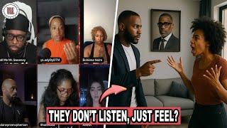 Women Says Women Don’t Listen, Just React With Emotion, Kevin Samuels Was Right?