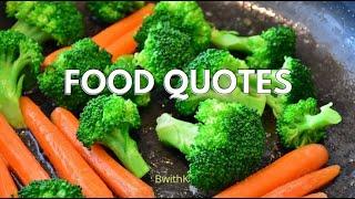 Food Quotes | Sayings | Thoughts | Cooking | Health