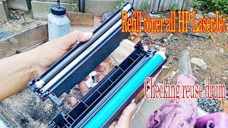 Refill toner all HP LaserJet and checking reuse drum of Printer HP - P1102