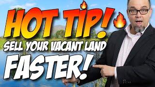 Sell Vacant Land Faster With THIS SECRET! 