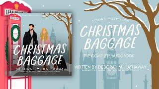 Christmas Baggage by Deborah M. Hathaway | A Christmas Escape Book 1 | Full Audiobook