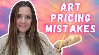 How to Price Your Art - 8 Mistakes to Avoid