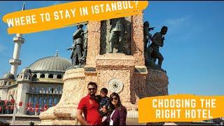 Where To Stay in Istanbul? | Choosing The Right Hotel | Taksim Square |