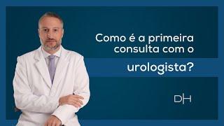 Como é a primeira consulta com o urologista?