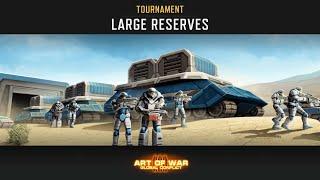 «LARGE RESERVES TOURNAMENT» TOURNAMENT (Art of War 3 RTS)