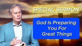  Andrew Wommack 2024 ️ God Is Preparing You For Great Things  MUST LISTEN!