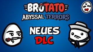 BROTATO DLC IST DA! ICH DREHE DURCH! Wir eskalieren mit neuen Content!