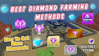 BEST DIAMOND FARMING METHODS | How To Get More Diamonds in Military Tycoon Roblox