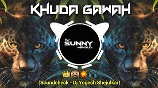 Khuda_Gawah_-_(TABLA_HIGH_BASS)_|_SOUND_CHECK_-_ख़ुदा_गवाह_-_DJ_YOGESH_SHEJULKAR_X_DJ_SUNNY_MANDLOI