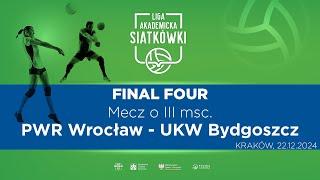 Liga Akademicka AZS | Final Four | Mecz o III msc. | Piłka Siatkowa M | PWR Wrocław - UKW Bydgoszcz