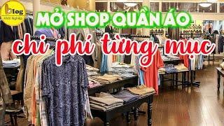 Bạn cần bao nhiêu vốn để mở shop quần áo?