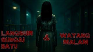 LANGSUIR SUNGAI BATU || WAYANG MALAM