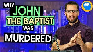 Why Herod Killed John the Baptist: The Mark Series pt 20 (6:14-29)
