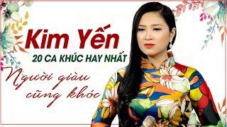 20 Ca Khúc Hay Nhất HOÀNG KIM YẾN - Nhạc Trữ Tình Bolero Đặc Sắc NGHE THẤU TẬN LÒNG