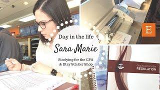 Day in the Life of Sara Marie | Studying for the CPA & Etsy Sticker Shop |