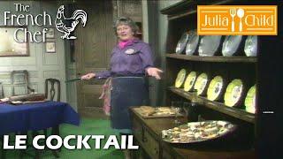 Le Cocktail | The French Chef Season 9 | Julia Child