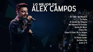 Alex Campos | Mix Música Cristiana 2019