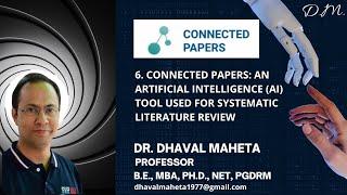 6. Connected Papers: An AI tool used for Systematic Literature Review (SLR) || Dr. Dhaval Maheta