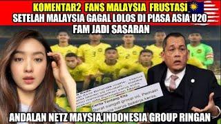 KOMENTAR FANS MALAYSIA MAKIN FRUSTASI,SETELAH MALAYSIA TAK LOLOS PIALA ASIA U20 1