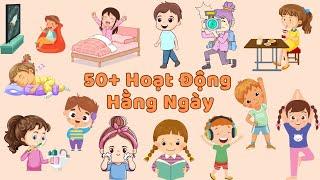 50+ Hoạt Động Hàng Ngày| Bé học tiếng anh| Thức dậy, đánh răng, rửa mặt, đọc sách, đi học, đi làm