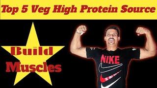 Top 5 Veg High Protein Source to Build Muscles !! Shivaay Fitnesslifestyle