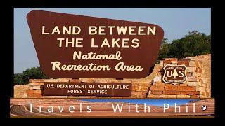 Land Between the Lakes in Kentucky and Tennessee (or LBL as the locals call it - Travels With Phil