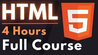 HTML Full Course for Beginners | Complete All-in-One Tutorial | 4 Hours