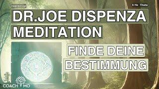 Erfahre Den Sinn Deines Lebens | von Dr. Joe Dispenza inspiriert | Meditation & Hypnose | Deutsch