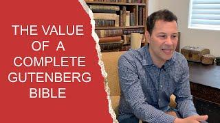 WHAT IS THE VALUE OF A COMPLETE GUTENBERG BIBLE?          THE WORLD'S MOST VALUABLE PRINTED BOOK