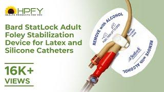 Bard StatLock Adult Foley Stabilization Device for Latex and Silicone Catheters