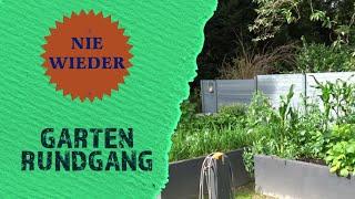 DER LETZTE Gartenrundgang