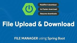 File Upload and Download with Spring Boot | Efficient File Manager REST API | Multipart Download