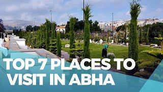 Best Places to visit in Abha Saudi Arabia | abha tourist places | things to do in abha