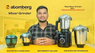 Atomberg Mixer Grinder - Lid Lock | Chopper Jar | Safety Features | Best Mixer Grinder in India