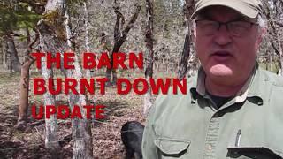 HOMESTEAD BUILDING PROJECTS 9 - THE RED BARN BURNED DOWN