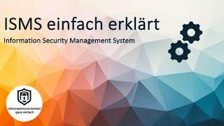 ISMS einfach erklärt | Information Security Management System | Einstieg in IT Security