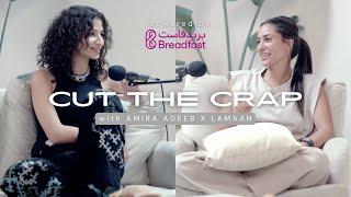 Amira Adeeb | How she cut the crap out of her life